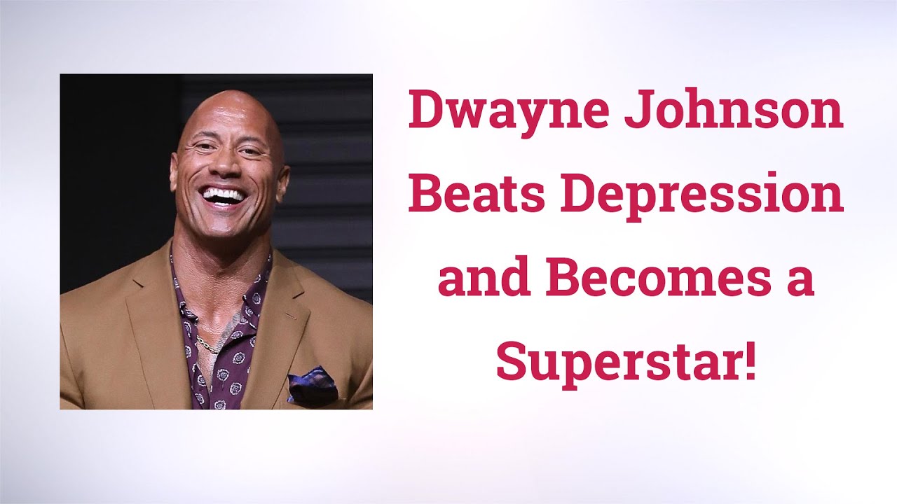 Dwayne Johnson on Overcoming Depression
