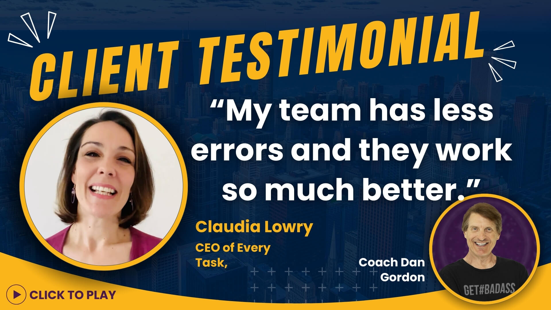 CEO Claudia Lowry from Virtual Assistant Co. praises Coach Dan Gordon for his effective coaching that improved her team's performance, with a clickable 'Click to Play' video button.