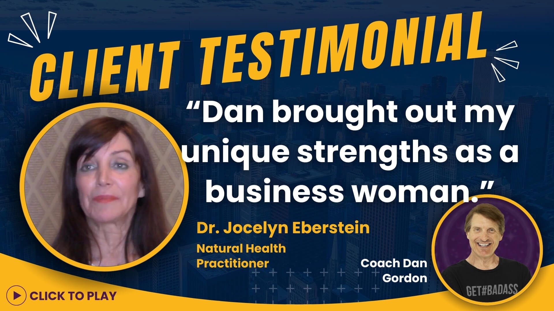 Dr. Jocelyn Eberstein, a Doctor of Oriental Medicine, provides a client testimonial stating 'Coach Dan Gordon brought out my unique strengths as a businesswoman' with a backdrop of the Los Angeles skyline.