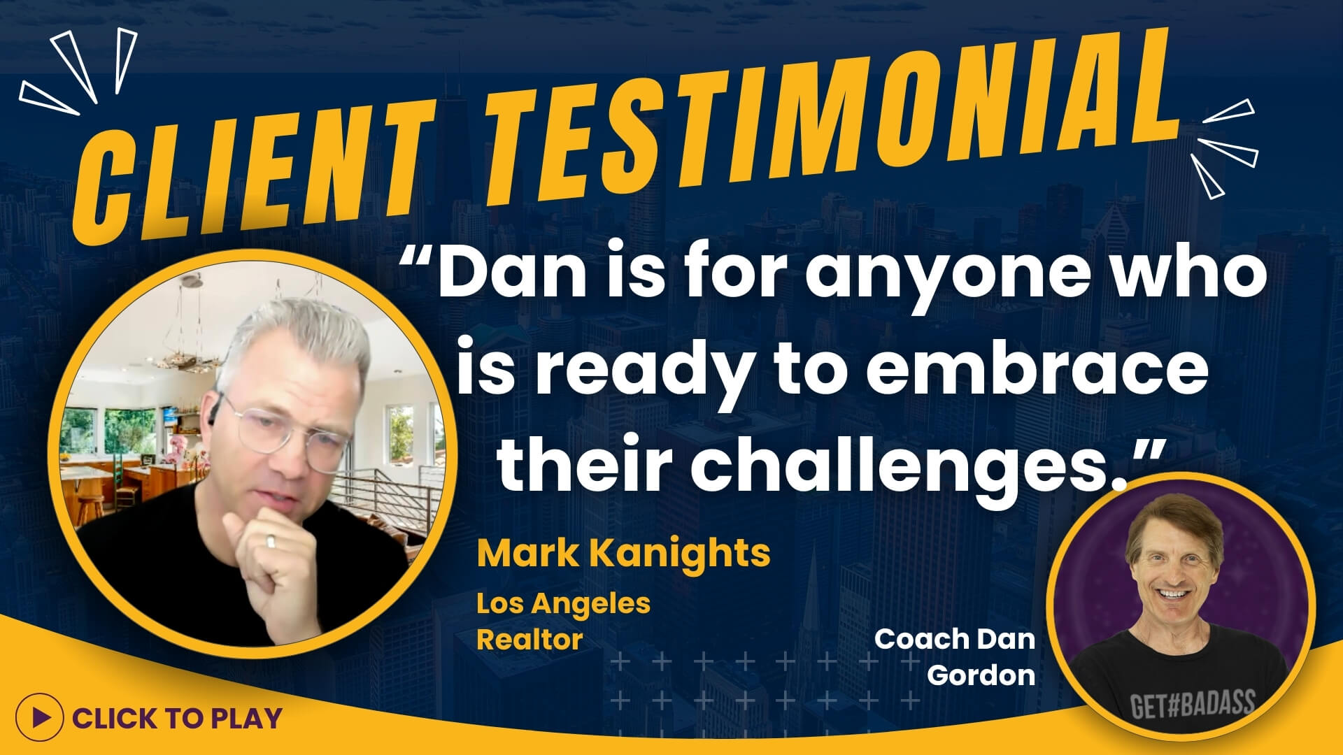 Realtor Mark Kanights recommends Coach Dan Gordon in a testimonial video, illustrated with their cheerful portraits and a quote about readiness to embrace challenges.