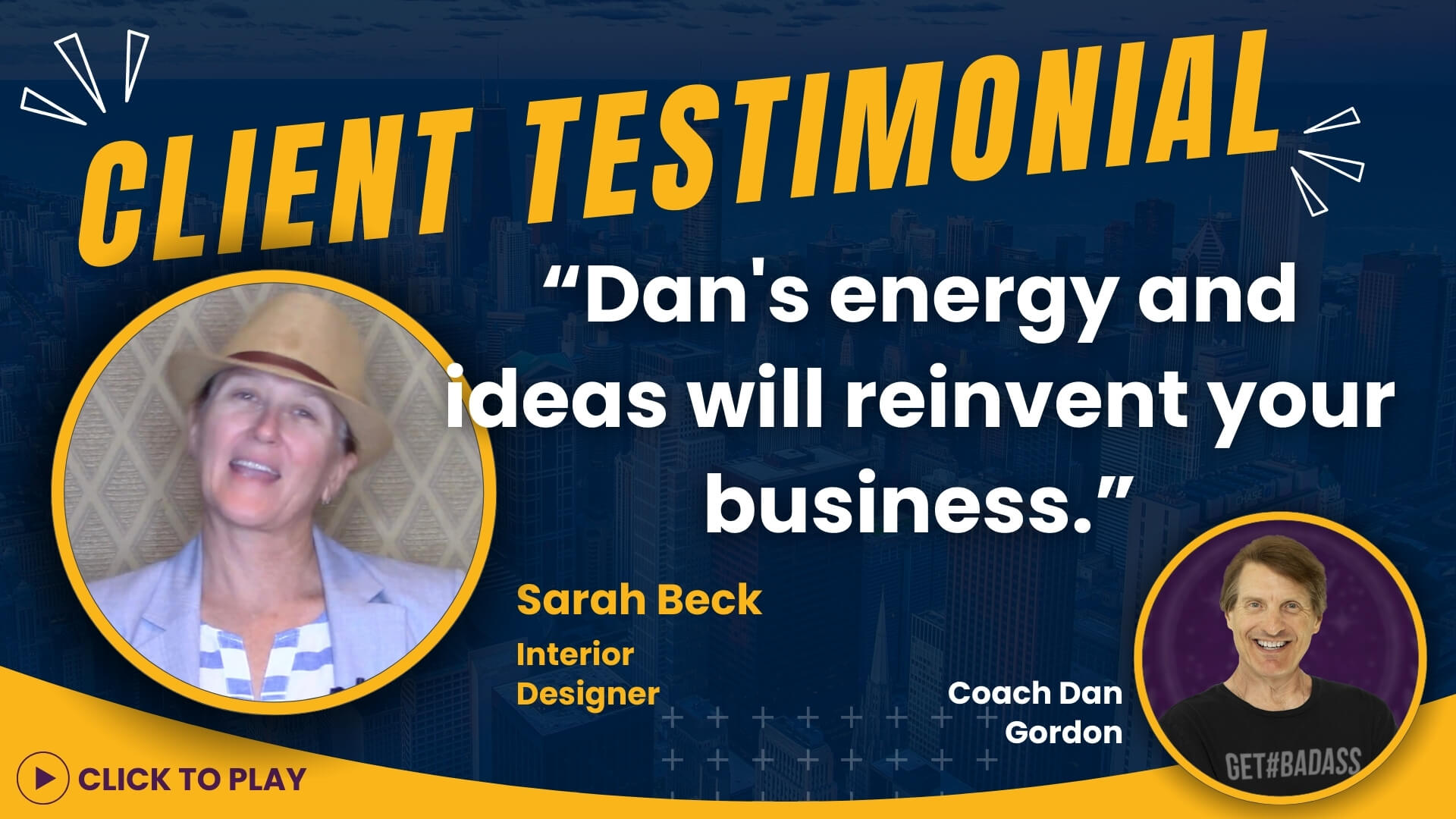 Sarah Beck, an interior designer, donning a straw hat, shares a glowing testimonial about Coach Dan Gordon's energizing business ideas against a cityscape backdrop.